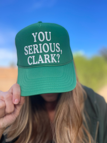 You Serious Clark Trucker Hat